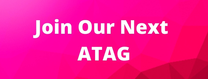Join our next ATAG