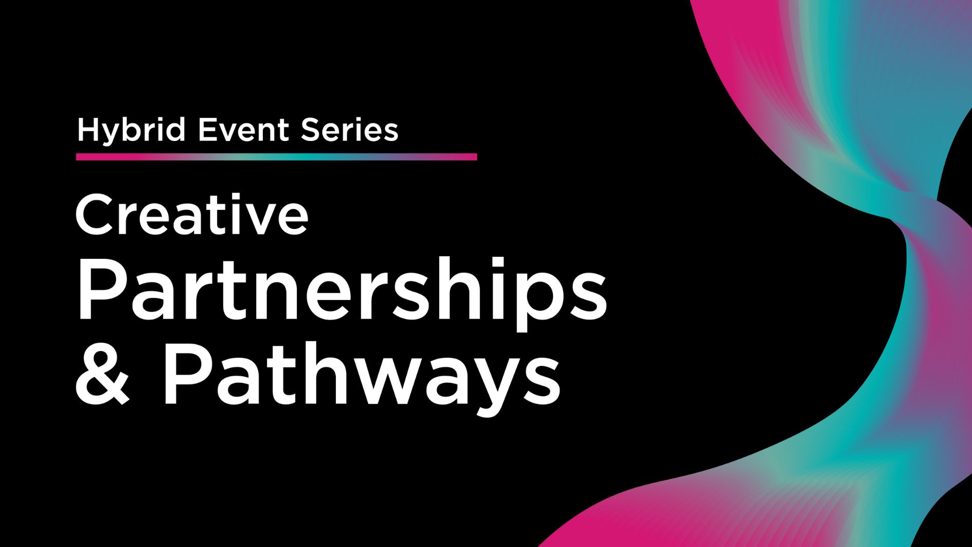 Creative Partnerships and Pathways